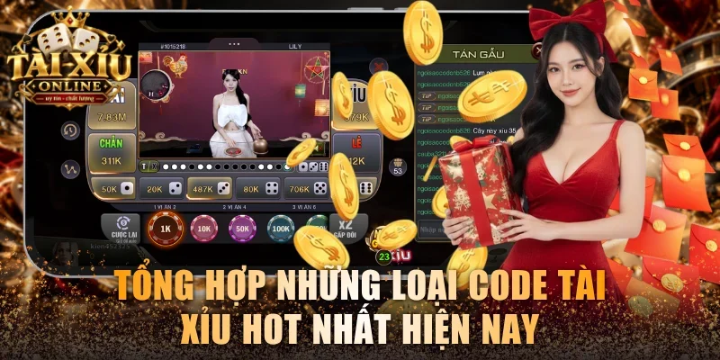 Code Tài Xỉu - Tổng Hợp Mã Giftcode Mới Và Cách Nhận 100% 2 Tổng hợp những loại code tài xỉu hot nhất hiện nay